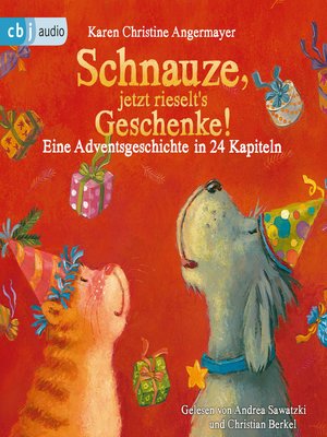cover image of Schnauze, jetzt rieselt's Geschenke